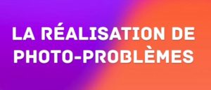 Mathématiques : Réaliser des photo-problèmes